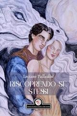 Luciano Palladini, Leandro Conti Celestini, Marco Corsa, Vito Bianco - Riscoprendo sé stessi (2025)