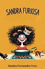 Sandra Fernandez Vera - Sandra furiosa (2025)