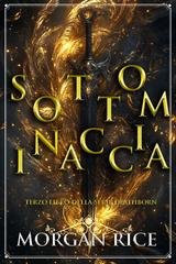 Morgan Rice - Sotto Minaccia (Terzo Libro della Serie Deathborn) (2025)