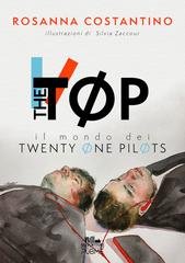 Rosanna Costantino - The TØP. Il mondo dei Twenty Øne PilØts (2025)