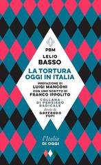 Lelio Basso - La tortura oggi in Italia (2023)