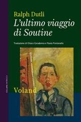 Ralph Dutli - L'ultimo viaggio di Soutine (2016)