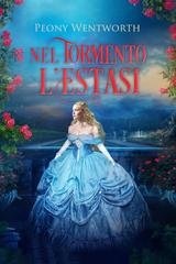 Peony Wentworth - Nel tormento l'estasi (2026)