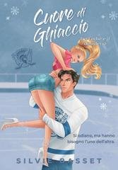 Silvie Basset - Gladiatori dell’Hockey Vol. 1. Cuore Di Ghiaccio. Tra l’odio e il desiderio (2026)