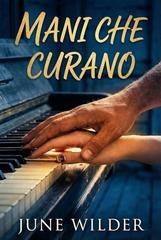 June Wilder - Heart of Stone. Stone Creek Legacy Vol. 3. Mani che curano (2026)