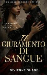 Vivienne Shade - L'Eredità del peccato Vol. 2. Il Giuramento di Sangue (2026)