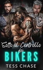 Tess Chase - I Bikers Fuorilegge Vol. 4. Sotto il Controllo dei Bikers (2026)