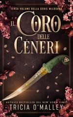 Tricia O'Malley - Serie Wildsong Vol. 3. Il coro delle ceneri (2026)
