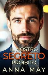 Anna May - Il gioco dei miliardari Vol. 3. Il nostro segreto proibito (2025)
