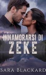 Sara Blackard - Stryker Security Force Vol. 1. Innamorarsi di Zeke (2026)