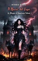 October Avalon - Le Streghe di Temperance Vol. 2. Il bacio del lupo (2015)