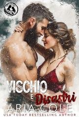 Aria Cole - La Sposa per Corrispondenza del Montanaro Vol. 8. Vischio e Disastri (2026)