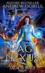 Andrew Dobell - La Saga dei Magi Vol. 9. Magi Nexus (2026)
