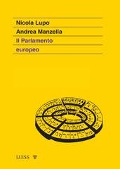 Nicola Lupo, Andrea Manzella - Il Parlamento europeo (2024)