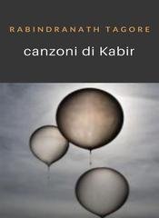 Rabindranath Tagore - Canzoni di kabir (2022)