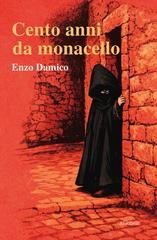 Enzo Damico - Cento anni da monacello (2026)