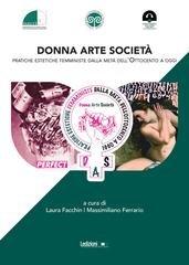 Laura Facchin, Massimiliano Ferrario - Donna Arte Società. Pratiche estetiche femministe dalla metà dell'Ottocento a oggi (2026)