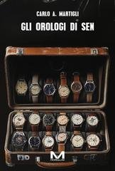 Carlo A. Martigli - Gli orologi di Sen (2026)