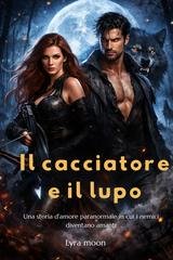 Lyra Moon - Il cacciatore e il lupo (2026)