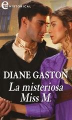Diane Gaston - The Mysterious Miss M series Vol. 1. La misteriosa Miss M (2020)
