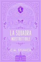 C.M. Stunich - Adamson All-Boys Academy Vol. 3. La squadra indistruttibile (2026)