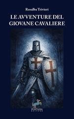 Rosalba Trivieri, Stefano Mini - Le avventure del giovane Cavaliere (2026)