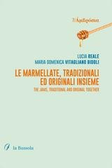 Lucia Reale, Maria Domenica Vitagliano Bidoli - Le marmellate, tradizionali ed originali insieme (2026)
