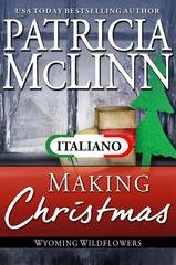 Patricia McLinn - I Fiori di Campo del Wyoming Vol. 10. Making Christmas (2026)