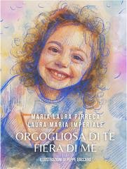 Maria Laura Pirreca, Laura Maria Imperiale - Orgogliosa di te, fiera di me (2025)