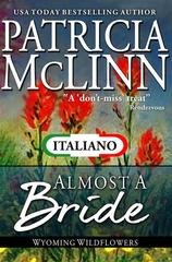 Patricia McLinn - I Fiori di Campo del Wyoming Vol. 2. Quasi Sposa (2022)
