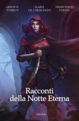 Jason R. Forbus - La Notte Eterna 5e Vol. 4. Racconti della Notte Eterna (2019)