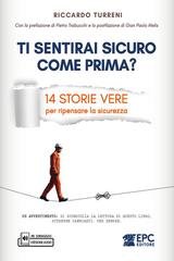 Riccardo Turreni - Ti sentirai sicuro come prima? 14 storie vere per ripensare la sicurezza (2025)