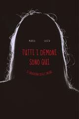 Marco Costa - Tutti i demoni sono qui. Il quaderno degli incubi (2026)