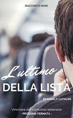 Angela Catalini - L'ultimo della lista (2018)