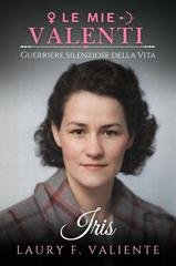 Laury F. Valiente - Le mie valenti. Iris (2026)