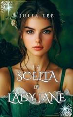Julia Lee - La scelta di Lady Jane (2026)