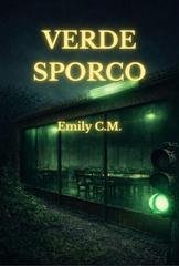 Emily C.M. - Cromie Vol. 2. Verde Sporco (2026)