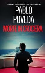 Pablo Poveda - Gabriel Caballero Vol. 12. Morte in Crociera (2026)