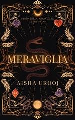 Aisha Urooj - Perso nella Meraviglia Vol. 1. Meraviglia (2026)