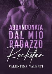 Valentina Valenti - Abbandonata dal mio Ragazzo Rockstar (2026)