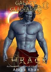 Alana Khan - Gladiatori della Galassia Vol. 11. Wrage (2026)