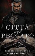 Vivienne Shade - Promesse di Sangue Vol. 2. Città del Peccato (2026)