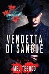 Mel Teshco - Gangsters at War Vol. 2. Vendetta di Sangue (2026)