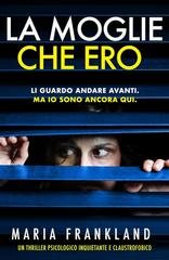 Maria Frankland - La moglie che ero (2026)
