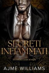 Ajme Williams - Bonds of Betrayal Vol. 4. Segreti Infiammati (2026)