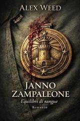 Alex Weed - Janno Zampaleone. Equilibri di sangue (2026)