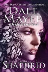 Dale Mayer - Psychic Visions Vol. 9. Shattered (2026)