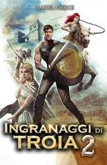 Daniel Pierce - Ingranaggi di Troia 2 (2026)