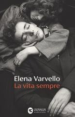 Elena Varvello - La vita sempre (2026) Anteprima esclusiva