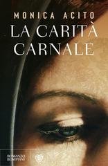 Monica Acito - La carità carnale (2026) Anteprima esclusiva